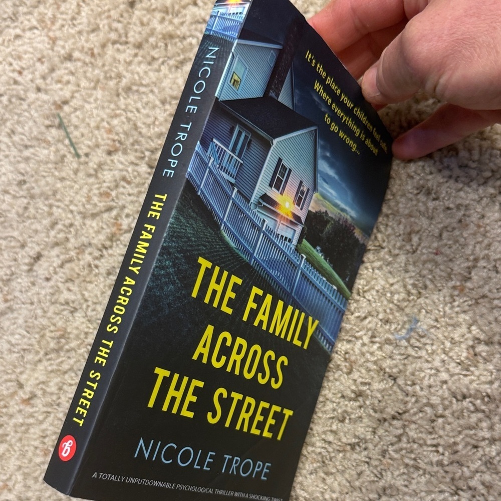 The Family Across the Street by Nicole Trope / psychological thriller - Picture 3 of 10
